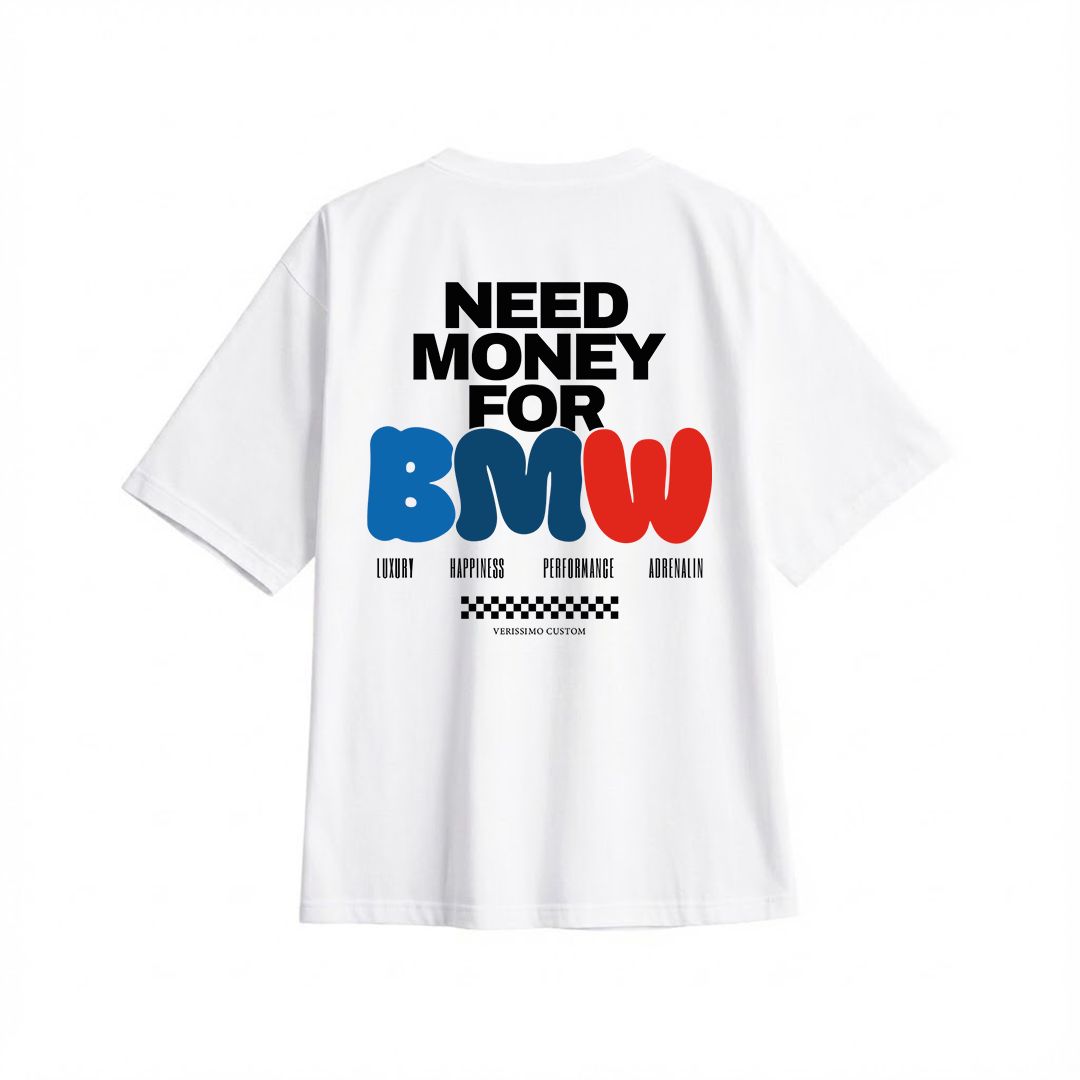 Camiseta Oversized Need Money For Bmw Masculina
